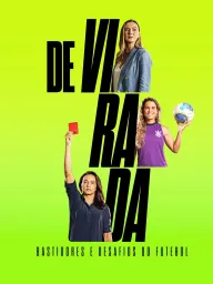De Virada: Bastidores e Desafios do Futebol