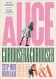 Alice: Curiouser and Curiouser