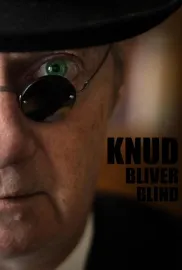 Knud bliver blind