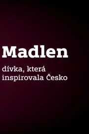 Madlen - dívka, která inspirovala Česko