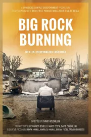 Big Rock Burning: An Untold Story of the 2025 LA Fires