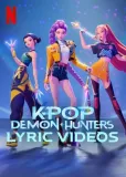 KPop Demon Hunters Lyric Videos
