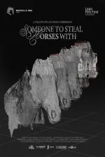Someone to Steal Horses With