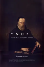 TYNDALE: The Costly Legacy of Faithful Bible Translation