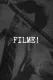 FILME!
