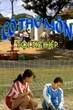 Cô thủ môn tội nghiệp