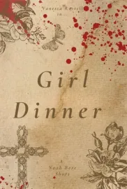 Girl Dinner