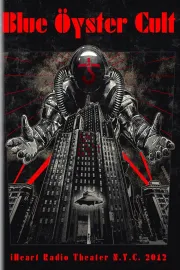 Blue Öyster Cult - iHeart Radio Theater N.Y.C. 2012