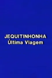 Jequitinhonha: A Última Viagem