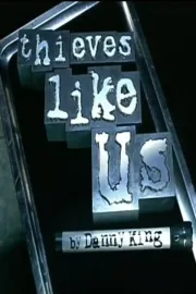 Thieves Like Us