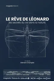 Le rêve de Léonard : Les secrets du vol dans la nature