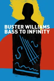 Buster Williams Bass to Infinity