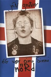 Jón Gnarr: Ég Var Einu Sinni Nörd