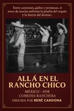 Allá en el rancho chico