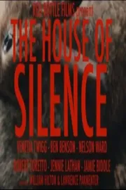 The House of Silence