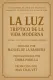 La luz, tríptico de la vida moderna