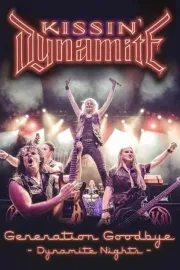Kissin' Dynamite - Generation Goodbye - Dynamite nights