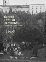 Ya no sé si vivo en un recuerdo