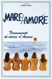 Mare/amore - Frammenti di storie d'amore