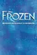 Frozen: Bringing Broadway to Brisbane