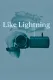 Like Lightning