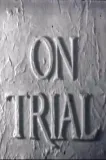 On Trial