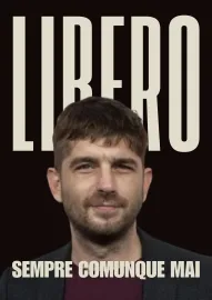 LIBERO sempre comunque mai