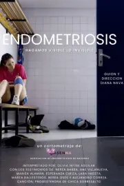 Endometriosis. Hagamos visible lo invisible