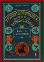Histoires ordinaires et extraordinaires