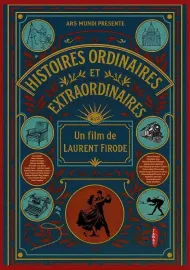 Histoires ordinaires et extraordinaires