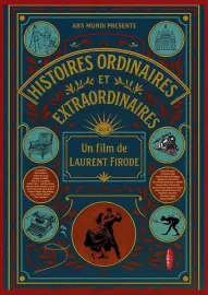 Histoires ordinaires et extraordinaires