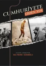 Cumhuriyete Giden Yol