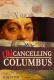 Uncancelling Columbus