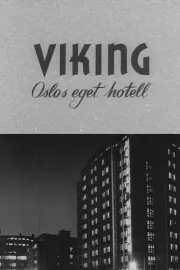 Oslofilm: Viking: Oslos eget hotell