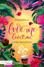 Love Me, Love Me – Cuori Magnetici