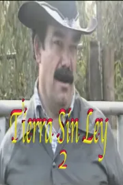 Tierra Sin Ley 2