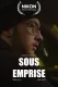 SOUS EMPRISE