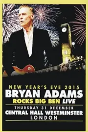 Bryan Adams - Rocks Big Ben Live