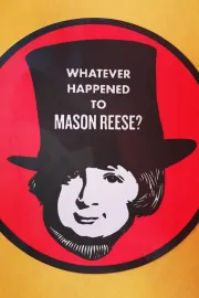 Whatever Happened to Mason Reese
