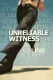 Unreliable Witness