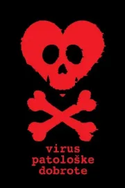 Virus patološke dobrote