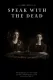 Speak with the Dead