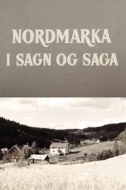 Oslofilm: Nordmarka i sagn og saga