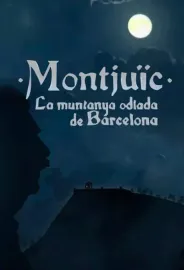Montjuïc, la muntanya odiada de Barcelona