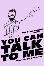 The Elms Estate: You Can Talk To Me