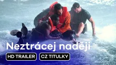 Neztrácej naději: trailer