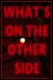 What's On the Other Side