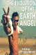 The Evolution Of The Earth Angel