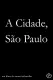 A Cidade, São Paulo