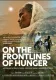 On the Frontlines of Hunger